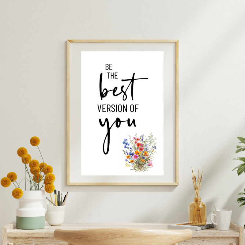 Be The Best Version Of You