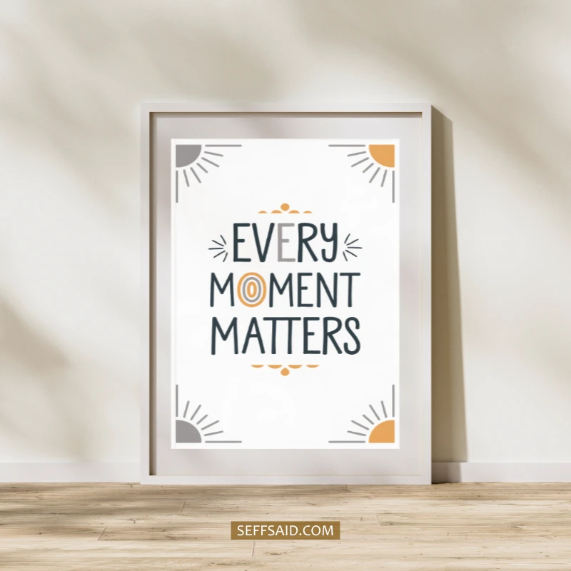 Every Moment Matters